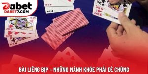 Bài Liêng Bịp – Những Mánh Khóe Phải Dè Chừng