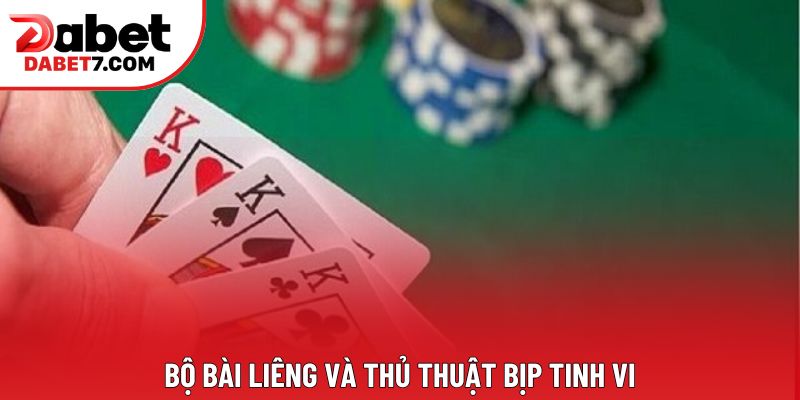 Bộ bài liêng và thủ thuật bịp tinh vi