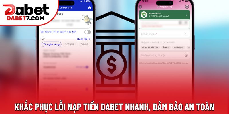Khắc phục lỗi nạp tiền DABET nhanh, đảm bảo an toàn Khắc phục lỗi nạp tiền DABET nhanh, đảm bảo an toàn