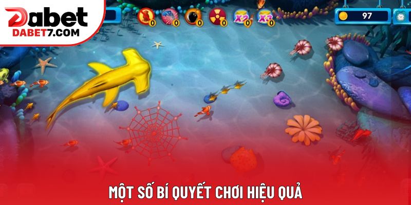 Một số bí quyết chơi hiệu quả