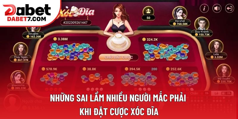 Những sai lầm nhiều người mắc phải khi đặt cược xóc đĩa